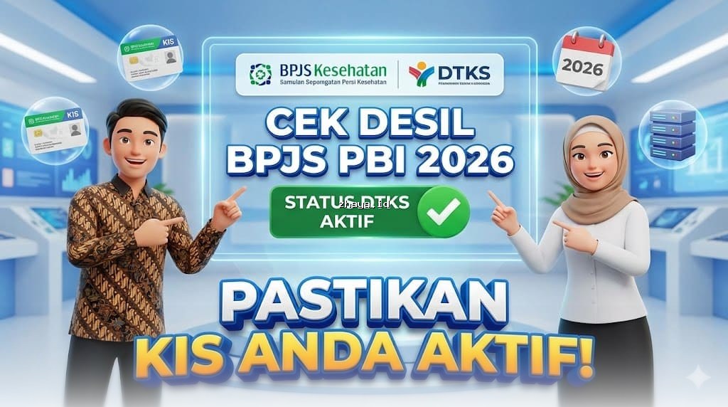 BPJS PBI 2026: Cek Desil & Status DTKS, Pastikan KIS Aktif!
