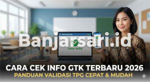 Cara Mudah Cek Info GTK Terbaru 2026, Validasi TPG Jadi Lebih Cepat!