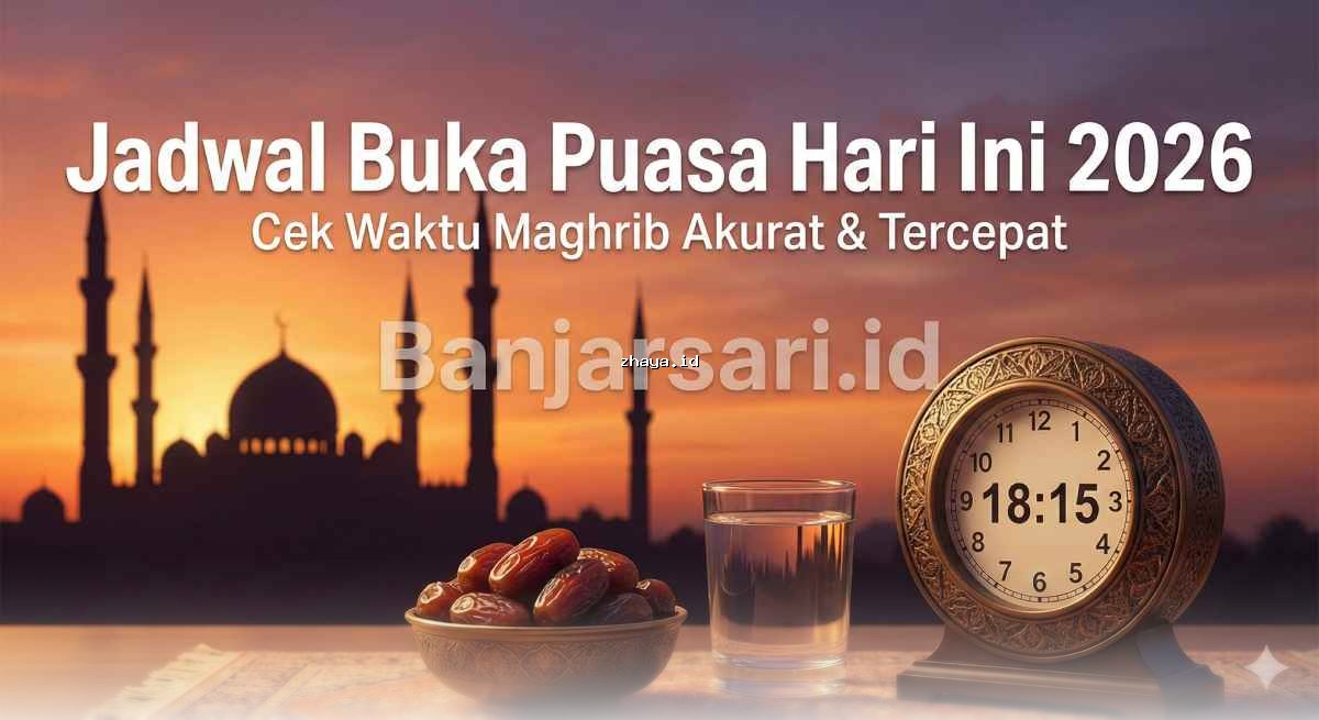 Jadwal Buka Puasa 2026: Waktu Maghrib Akurat & Tercepat Hari Ini!