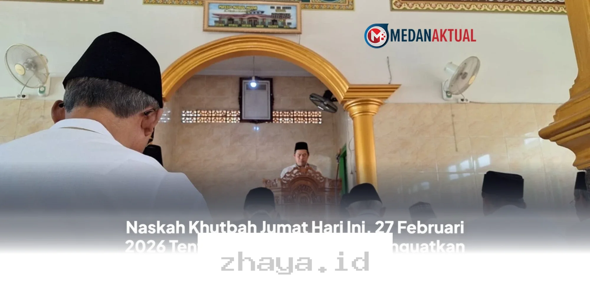 Khutbah Jumat 27 Februari 2026: Menggugah Rasa Malu yang Memperkuat Iman Umat Islam!