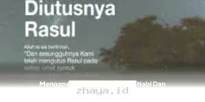 Mengapa Tuhan Mengirim Nabi dan Rasul ke Dunia Ini?