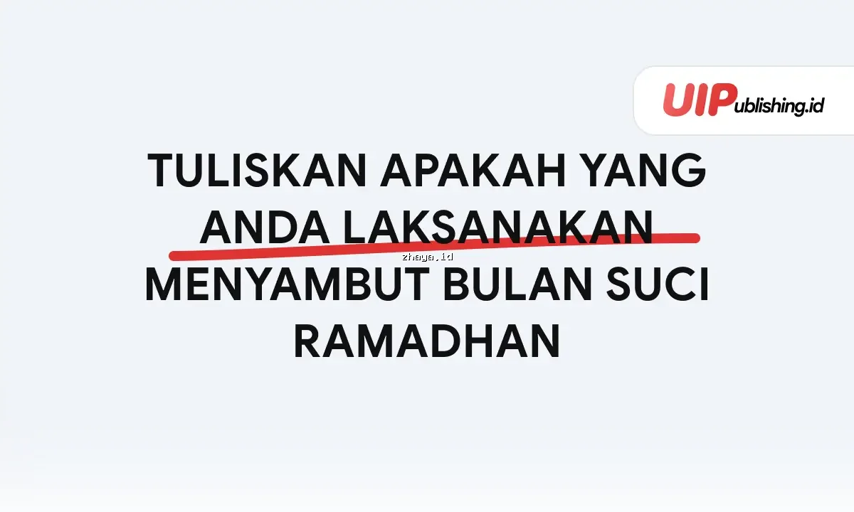 Persiapan Wajib Menyambut Bulan Suci Ramadhan yang Harus Anda Lakukan Sekarang!