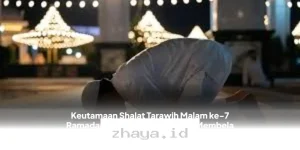 Shalat Tarawih Malam Ketujuh Ramadan: Pahala Luar Biasa yang Setara dengan Membela Nabi Musa dari Kejahatan Fir’aun!